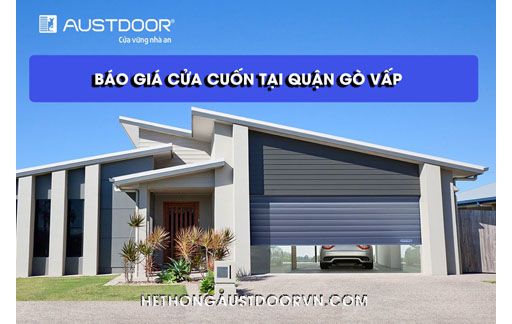 GIÁ CỬA CUỐN AUSTDOOR TẠI QUẬN GÒ VẤP TPHCM